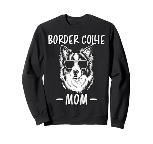Border Collie Mom Funny Border Collie Sudadera