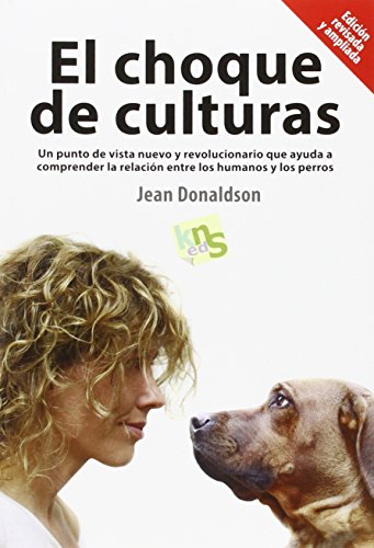El choque de culturas. Edición revisada y ampliada: Un punto de vista nuevo y...