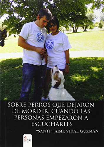 Sobre perros que dejaron de morder, cuando las personas empezaron a escucharles...